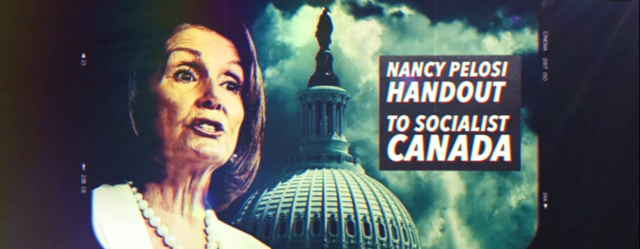 CASE TV Campaign Urges President Trump NOT to Let Speaker Pelosi Give Handout to Canada in Trade Deal